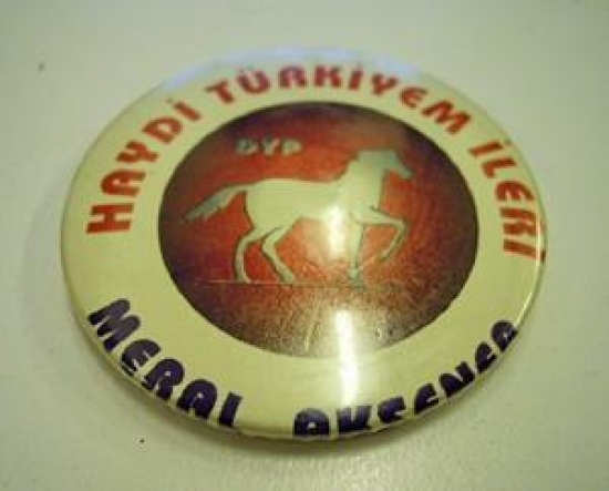 HAYDİ TÜRKİYEM İLERI MERAL AKŞENER DYP DOĞRU YOL PARTİSİ 