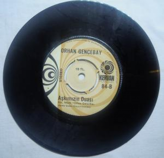 ORHAN GENCEBAY 84-A DUYUN BENİ 84-B AŞKIMIN DUASI 45'LİK YERLİ PLAK 