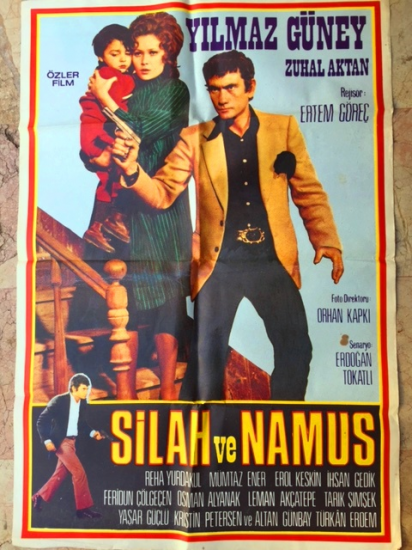  SİLAH VE NAMUS YILMAZ GÜNEY ZUHAL AKTAN BİRTANE ALTINEL
