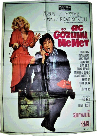 AC GÖZÜNÜ MEMET FÜSÜN ONAL MEHMET KESKİNOGLU RENKLİ SİNEMA AFİŞ  FİLM GÖSTERİMDE TANITIMINDA ASILARAK KULLANILMIŞDIR
