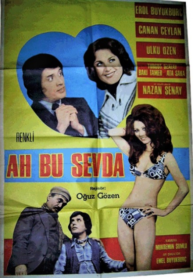 AH BU SEVDA EROL BÜYÜKBURC CANAN CEYLAN RENKLİ SİNEMA AFİŞ FİLM GÖSTERİMDE TANITIMINDA ASILARAK KULLANILMIŞDIR 