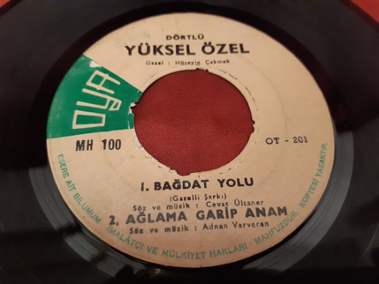  YÜKSEL ÖZEL 45 LİK YERLİ PLAK BAĞDAT YOLU  ( GAZELLİ ŞARKI )