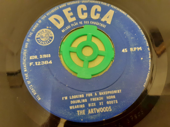DECCA PLAK THE ARTWOODS I TAKE WHAT I WANT 45 LİK YABANCI PLAK 
