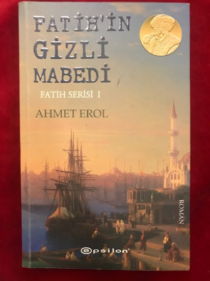 FATİH İN GİZLİ MABETİ FATİH SERİSİ 1  AHMET EROL