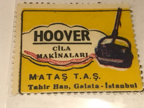 HOOVER VİNYET REKLAM PULU HOOVER ELEKTİRİKLİ SÜPÜRGELERİ MATAŞ T.A.Ş TAHİR HAN GALATA İSTANBUL 30.36 mm ÖLCÜLERİNDE