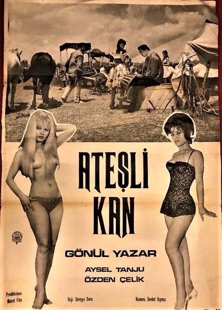 1962 SİYAH BEYAZ ATEŞLİ KAN GÖNÜL YAZAR AYSEL TANJU ÖZDEN CELİK SİNEMA FİLM AFİŞİ