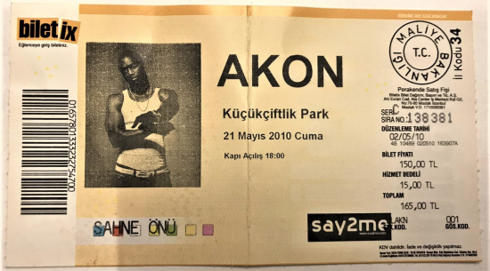 AKON KÜÇÜK ÇİFTLİK PARK  SAHNE ÖNU 21 MAYIS 2010 CUMA  KONSER BİLETİ