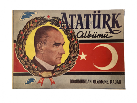 ATATÜRK ALBÜMÜ DOĞUMUNDAN ÖLÜMÜNE KADAR  2 HAMUR KAGIDA BASKI  RENKLİ KAPAK 