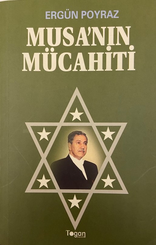 ERGÜN POYRAZ  MUSA'NIN MÜCAHİTİ KİTAP