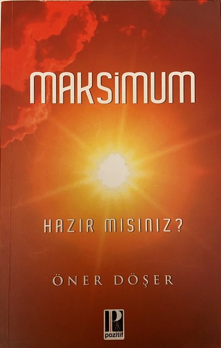 ÖNER DÖŞER MAKSİMUM HAZIR MISINIZ? KİTAP