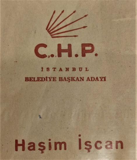 1963 C.H.P. CUMHURİYET HALK PARTİSİ İSTANBUL BELEDİYE BAŞKAN ADAYI HAŞİM İŞCAN BAŞKANLIK TANITIMI EL İLANI