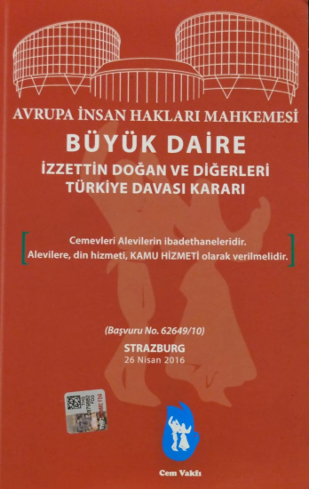 AVRUPA İNSAN HAKLARI MAHKEMESİ BÜYÜK DAİRE İZZETTİN DOGAN VE DİGERLERİ TURKİYE DAVASI KARARI