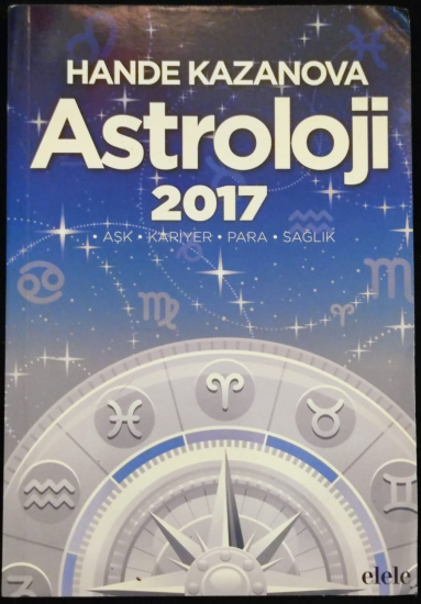 HANDE KAZANOVA ASTROLOJİ 2017  AŞK KARİYER PARA SAGLIK KARTON KAPAK 19 X 13 CM