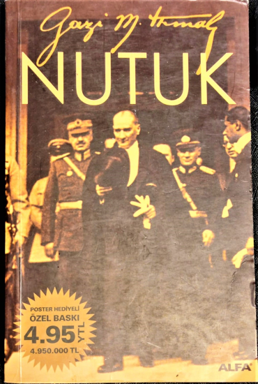 NUTUK GAZİ MUSTAFA KEMAL ALFA YAYINLARI ÖZEL 1-2. BASKI NİSAN 2005 