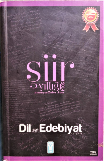 ŞİİR YILLIGI 2014 HAZIRLAYAN ZAFER ACAR DİL VE EDEBİYAT DERGİSİ KARTON KAPAK 692 SAYFA 21 X 13,5 CM