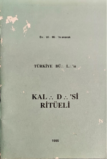 EV...UL...Mİ...'NI ANARAK  TÜRKİYE BUYUK LOCASI KAL..D.. Sİ RİTUELİ 1995 ÖLCÜ 19,5 X 13,5 CM