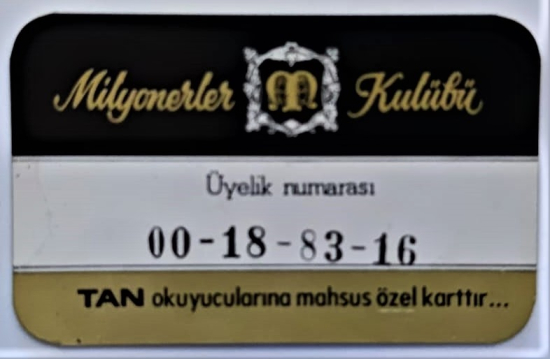 MİLYONERLER KULUBU ÜYE KARTI TAN OKUYUCULARINA MAHSUS ÖZEL KARTTIR