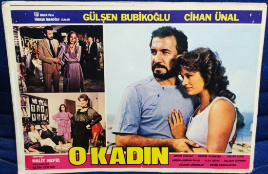 O KADIN FİLMİNİN LOBI TANITIM KARTI BASROLLERDE  GULSEN BUBİKOGLU CIHAN UNAL  YARDIMCI OYUNCULAR ARSEN GURZAP KEREM YILMAZER 