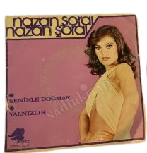NAZAN ŞORAY / SENİNLE DOĞMAK -YALNIZLIK