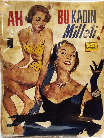 1956 AH BU KADIN MİLLETİ İNSAN HAYATI SERİSİ HADİSE YAYINEVİ