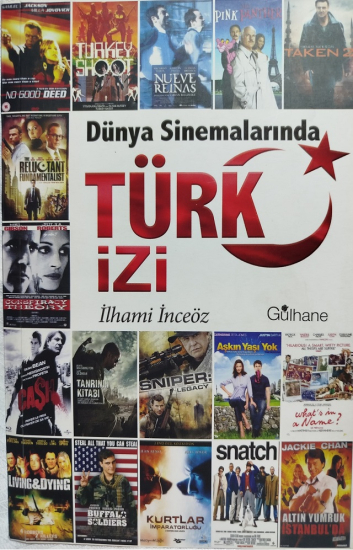 DÜNYA SİNEMALARINDA TÜRK İZİ  İLHAMİ İNCEGOZ  GÜLHANE YAYINLARI 