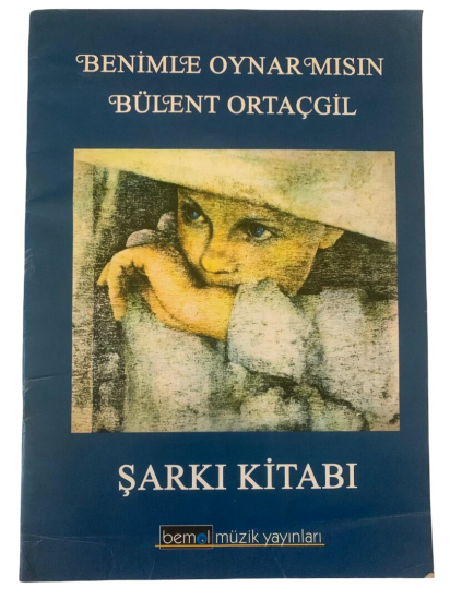 BÜLENT ORTAÇGİL ''BENİMLE OYNAR MISIN'' ŞARKI KİTABI