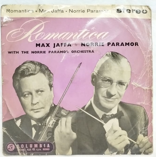 MAX JAFFA VE NORRIE PARAMOR ORCHESTRA ROMANTICA 45LIK PLAK COLUMBIA REKOR 1960 İNGİLTERE BASIM NADİR STEREO EXTENDED PLAY GRUP
