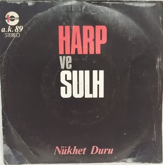 NÜKHET DURU 1977 YILI ORİJİNAL HARP VE SULH BİR İNSAN DOĞDU 45 LİK PLAK ORJİNAL KABINDA 