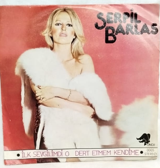 SERPIL BARLAS 1976 ORJINAL ANALOG BASKI KAPAKLI NADİR 45 LIK PLAK