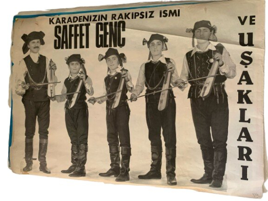 KARADENİZ'İN RAKİPSİZ İSMİ ''SAFFET GENÇ'' ve UŞAKLARI DÖNEM BASKI AFİŞ