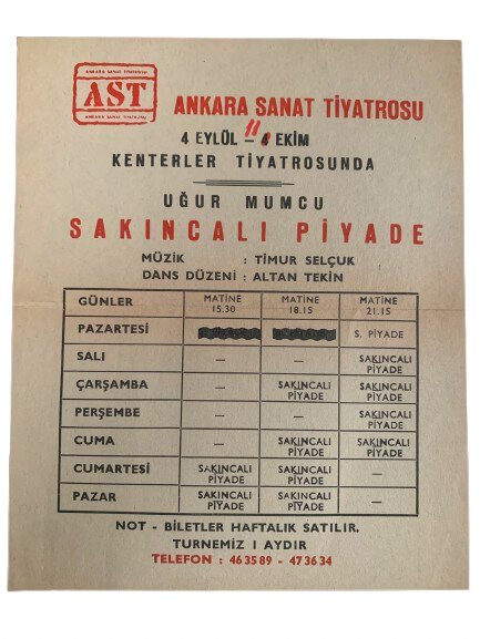 ANKARA SANAT TİYATROSU (AST) ''SAKINCALI PİYADE'' TURNESİ EL İLANI.