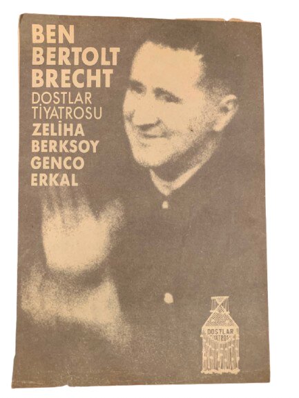 DOSTLAR TİYATROSU ''BEN BERTOLT BRECHT'' TİYATRO OYUN BÜLTENİ