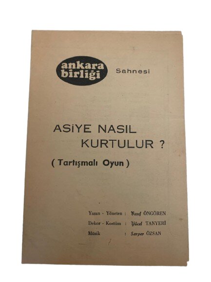 ANKARA BİRLİĞİ SAHNESİ ''ASİYE NASIL KURTULUR'' BROŞÜRÜ