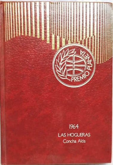 CONCHA ALÓS 1964 PREMIO PLANETA ÖDÜLLÜ LAS HOGUERAS İSPANYOLCA CİLTLİ İLK BASIM ROMAN