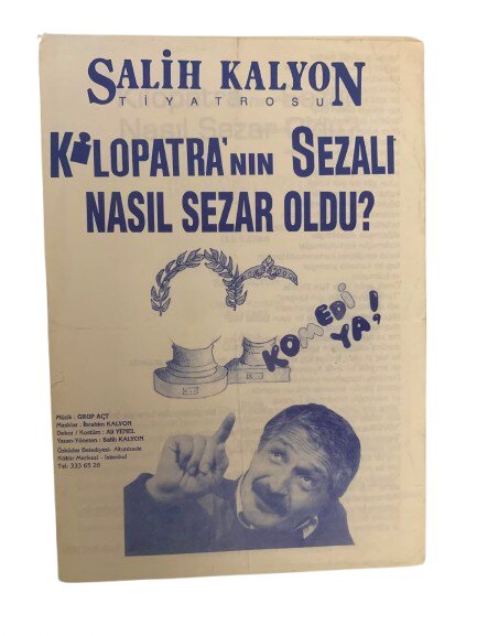 SALİH KALYON TİYATROSU ''KLOPATRA'NIN SEZALI NASIL SEZAR OLDU? TİYATRO OYUNU TANITIM BROŞÜRÜ