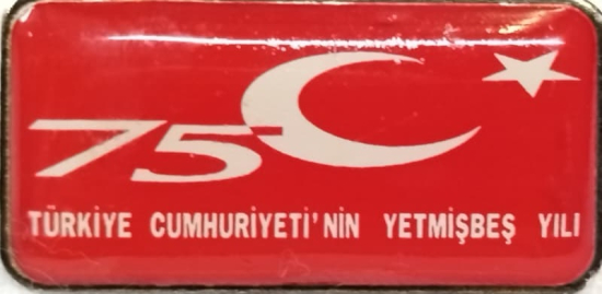 TÜRKİYE CUMHURİYETİ'NİN 75 İNCİ YILI İÇİN ÜRETİLEN NADİDE KOLEKSİYONLUK YAKA İĞNESİDİR