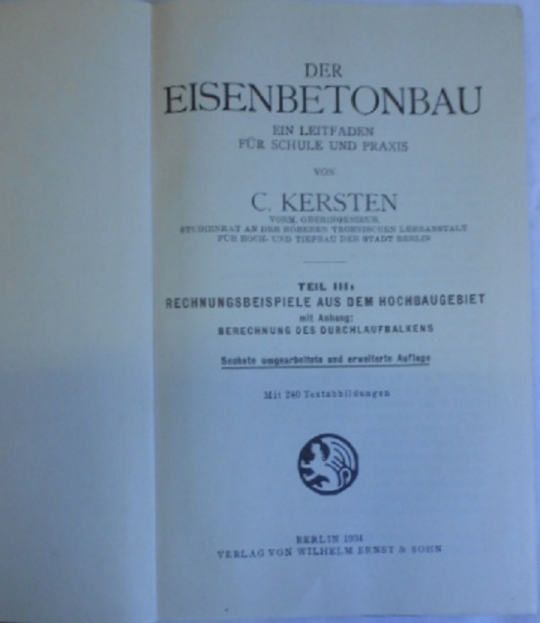  KERSTEN DER EISENBETONBAU TEIL III AUFLAGE 1949 BETONARME YAPI ANALİZLERİ