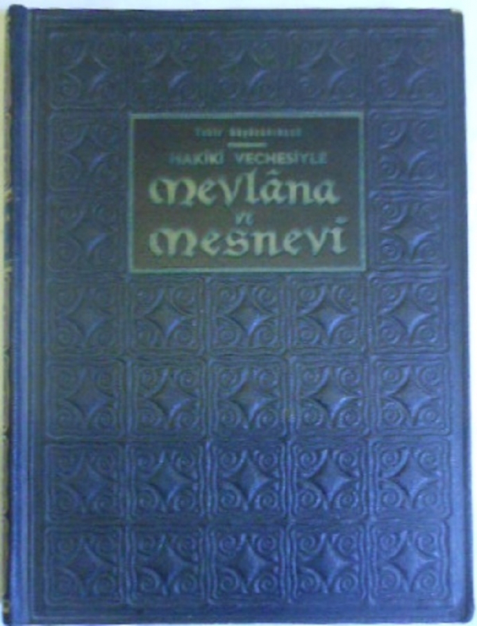  MEVLANA VE MESNEVİ ORJİNAL CİLT KAPAKLI 2. BASKI
