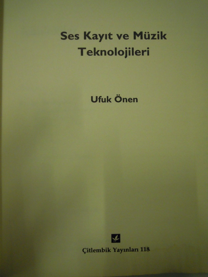SES KAYIT VE MÜZİK TEKNOLOJİLERİ UFUK ÖNEN 