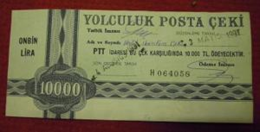 YOLCULUK POSTA ÇEKİ ON BİN LİRA PTT İDARESİ BU ÇEK KARŞILIĞINDA 10.000 TL ÖDEYECEKTİR . 