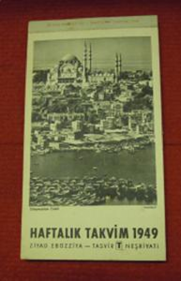 ZİYAD EBÜZZİYA - HAFTALIK TAKVİM 1949 TASVİR NEŞRİYATI 