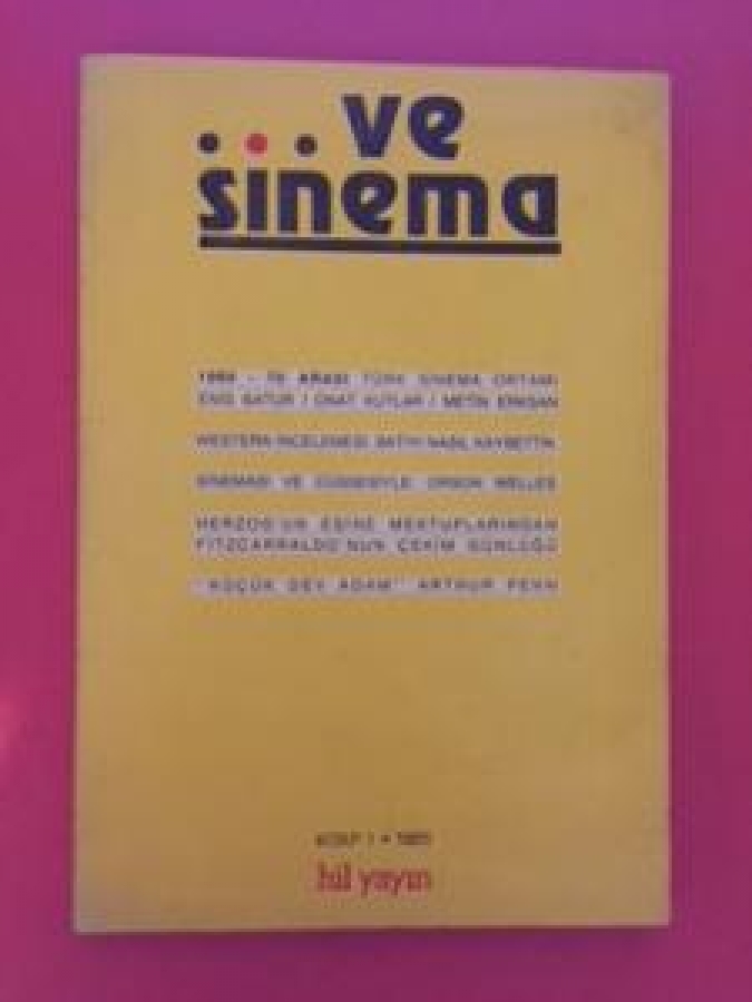 VE SİNEMA 1960-70 ARASI TÜRK SİNEMA ORTAMI HİL YAYINDAN KİTAP 1 1985 