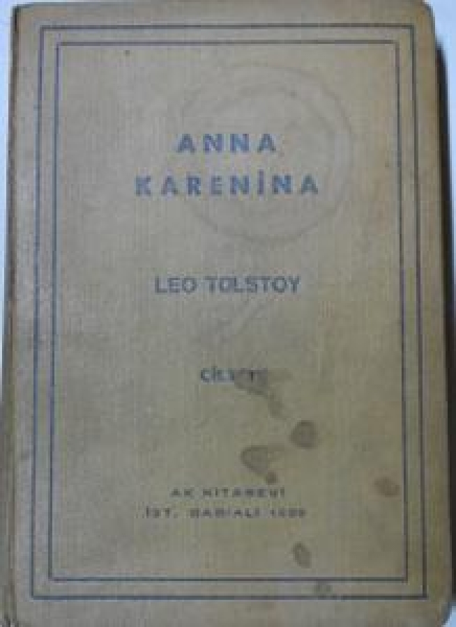 ANNA KARENİNA LEO TOLSTOY CİLT 1 AK KİTABEVİ İST. BABIALİ 1959 