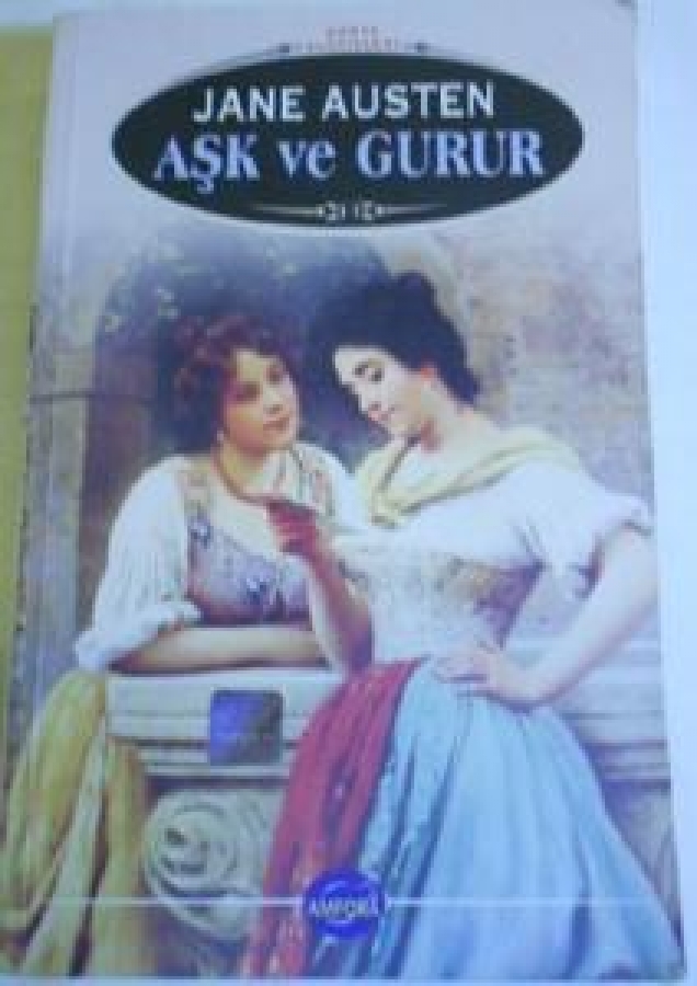 JANE AUSTEN AŞK VE GURUR AŞK ROMANI AŞKTAN DERS ALINACAK BİR ROMANDIR 