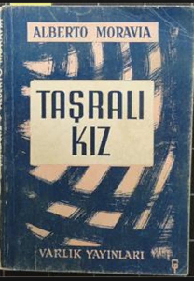 TAŞRALI KIZ ALBERTO MORAVIA VARLIK YAYINLARI 1956 