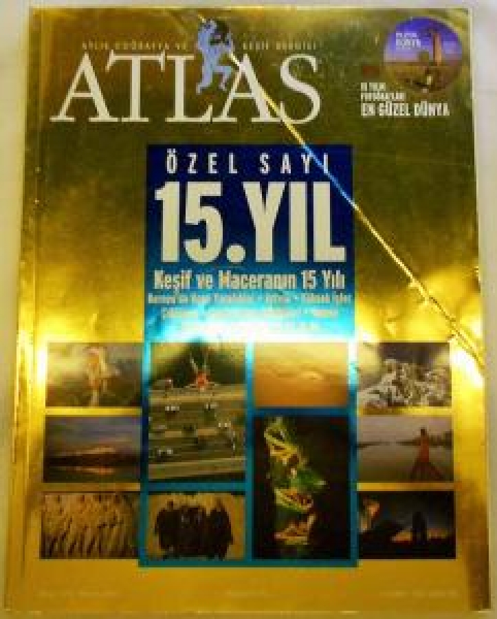ATLAS AYLIK COĞRAFYA VE KEŞİF DERGİSİ 15. YIL ÖZEL SAYI 170 MAYIS 2007 