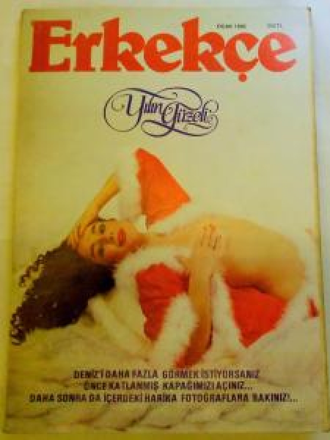 ERKEKÇE DERGİ OCAK 1983 SAYI 1 DENİZİ DAHA FAZLA GÖRMEK İSTİYORSANIZ ÖNÇE KATLANMIŞ KAPAĞIMIZI AÇINIZ 