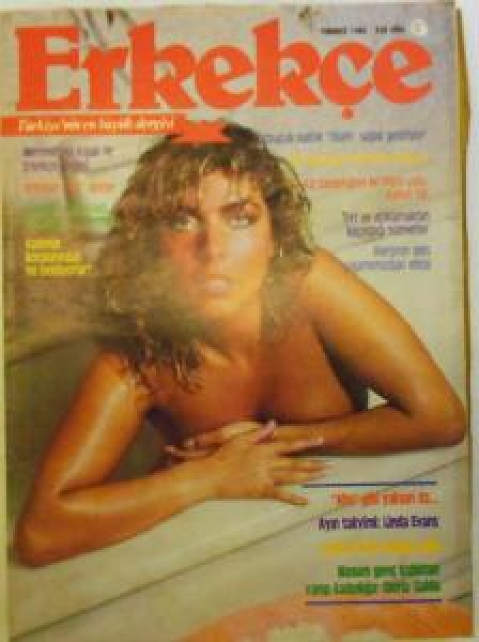ERKEKÇE DERGİ TEMMUZ 1983 SAYI 7 TÜRKİYE'NİN EN BÜYÜK DERGİSİ 
