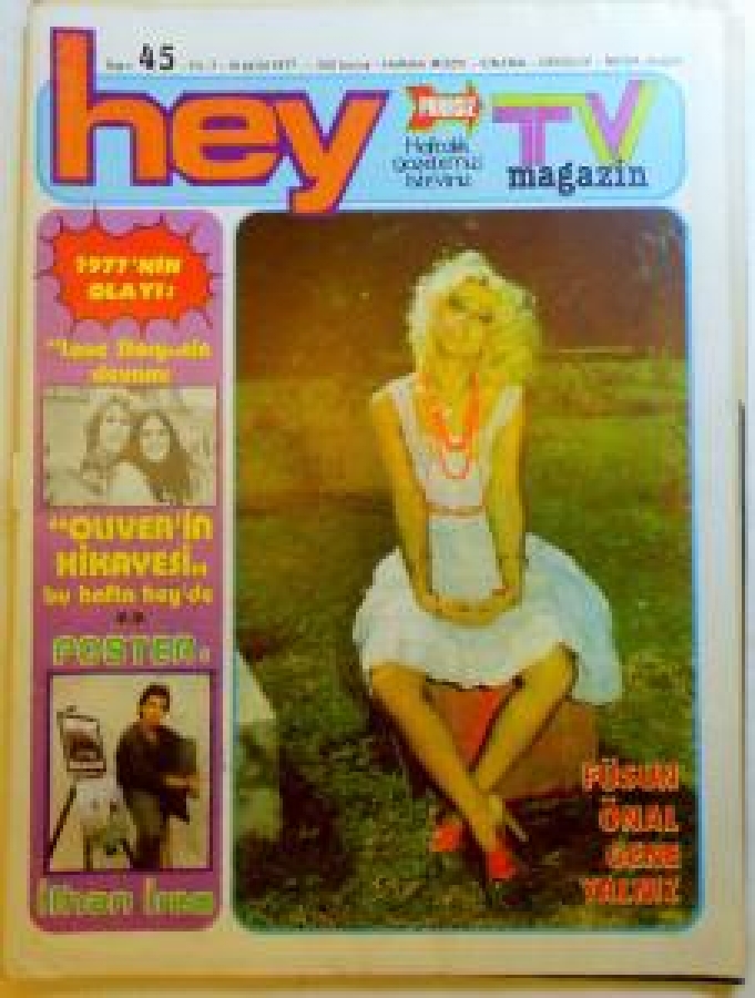 HEY TV MAĞAZİN HAFTALIK DERGİ SAYI 45 19 EYLÜL 1977 'NİN OLAY : 