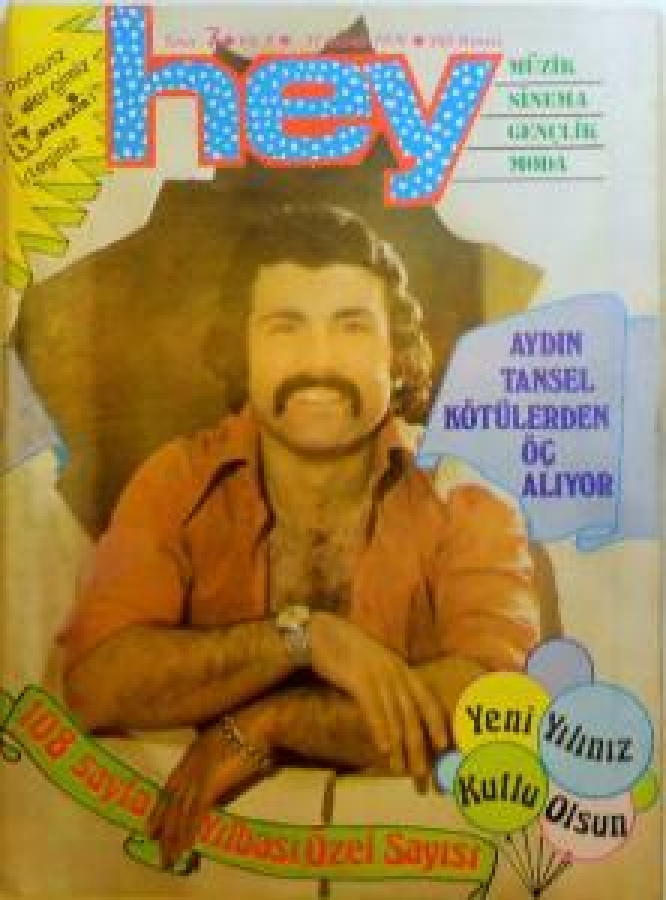 HEY HAFTALIK DERGİ SAYI 7 31 ARALIK 1975 AYDIN TANSEL KÖTÜLERDEN ÖÇ ALIYOR 